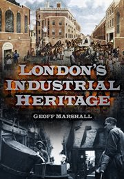 London's industrial heritage cover image