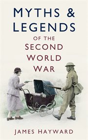 Myths and Legends of the Second World War cover image