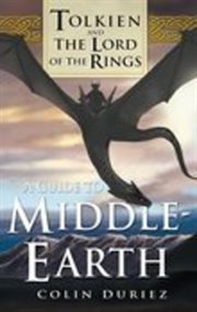 A Guide to Middle Earth : Tolkien And The Lord Of The Rings cover image