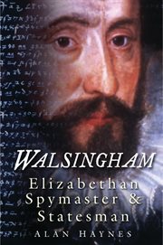 Walsingham : Elizabethan Spymaster and Statesman cover image