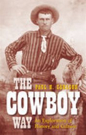 The Cowboy Way : An Exploration of History and Culture cover image