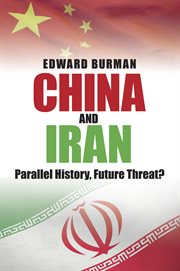 China & Iran : parallel history, future threat cover image