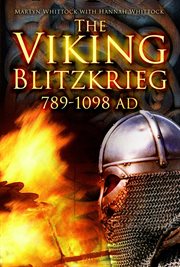 The Viking Blitzkrieg : 789-1098 AD cover image