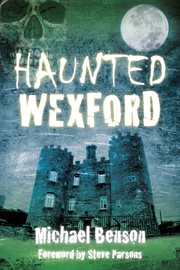 Haunted Wexford cover image