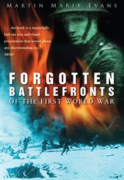Forgotten Battlefronts of the First World War cover image