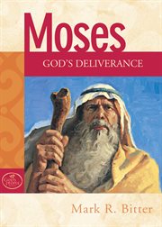 Moses : God's Deliverance cover image