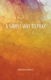 A Simple Way to Pray cover image