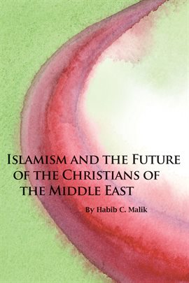 Cover image for Islamism and the Future of the Christians of the Middle East