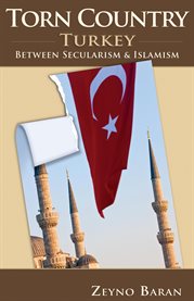Torn country: Turkey between secularism and Islamism cover image