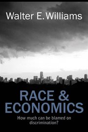 Race & economics: how much can be blamed on discrimination? cover image
