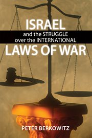 Israel and the struggle over the international laws of war cover image