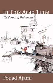 In this Arab time: the pursuit of deliverance cover image