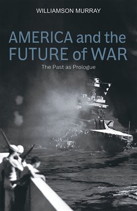 Cover image for America and the Future of War