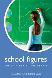 School figures: the data behind the debate cover image