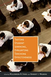 Testing student learning, evaluating teaching effectiveness cover image