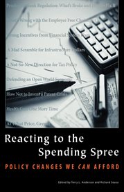 Reacting to the spending spree: policy changes we can afford cover image