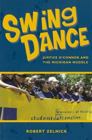 Swing dance: Justice O'Connor and the Michigan muddle cover image