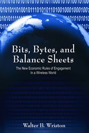 Bits, bytes, and balance sheets: the new economic rules of engagement in a wireless world cover image