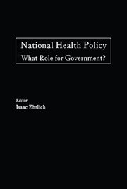 National health policy--what role for government?: proceedings of a Conference on National Health Policy held at the Hoover Institution, Stanford University, on March 28 and 29, 1980 cover image