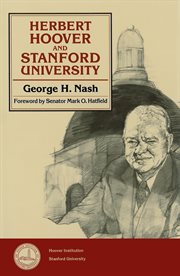 Herbert Hoover and Stanford University cover image