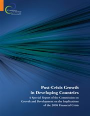 Post-Crisis Growth in Developing Countries : A Special Report Of The Commission On Growth And Development On The Implications Of The 2008 Financi cover image