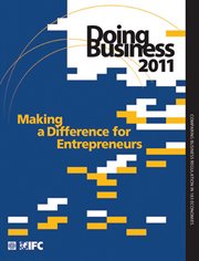Doing Business 2011 : Making A Difference For Entrepreneurs cover image
