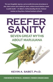 Reefer sanity : seven great myths about marijuana cover image