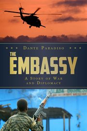 The embassy : a story of war and diplomacy cover image