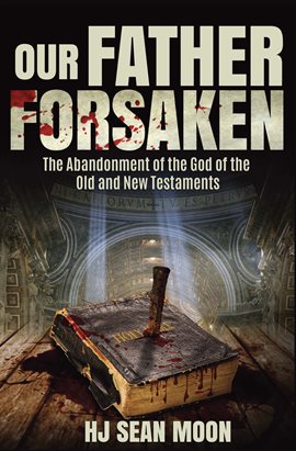 Cover image for Our Father Forsaken