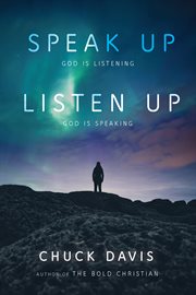 Speak up! listen up!. God is Listening God is Speaking cover image