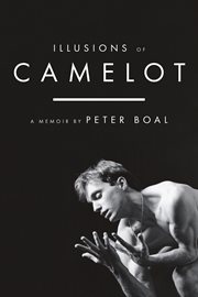 Illusions of Camelot : A Memoir cover image