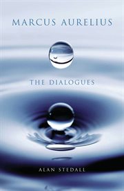 Marcus Aurelius: the dialogues cover image