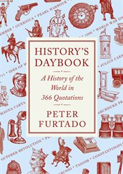 History''s Daybook : a History of the World in 366 Quotations cover image