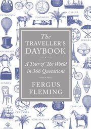 The Traveller''s Daybook : a Tour of the World in 366 Quotations cover image