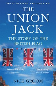 The Union Jack : the story of the British flag cover image