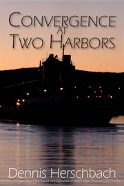 Convergence at Two Harbors cover image