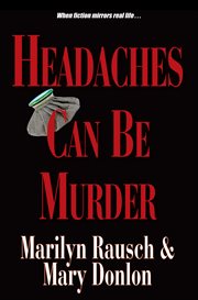 Headaches can be murder cover image