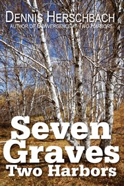 Seven graves, Two Harbors cover image