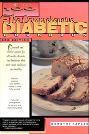 The Comprehensive Diabetic Cookbook : the Top 100 Recipes for Diabetics cover image