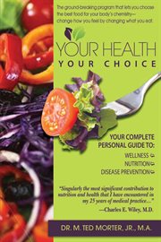 Your health ... your choice cover image