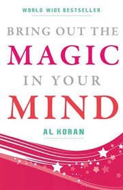 Bring out the magic in your mind cover image