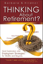 Thinking About Retirement? : Think Again! cover image
