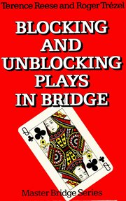 Blocking and unblocking plays in bridge cover image