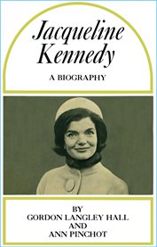 Jacqueline Kennedy - A Biography cover image
