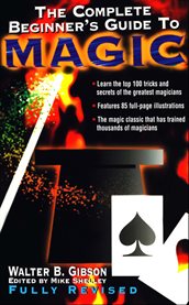 The Complete Beginner's Guide to Magic cover image