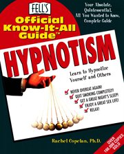 Fell's official know-it-all guide - hypnotism. Your Absolute, Quintessential, All You Wanted to Know, Complete Guide cover image