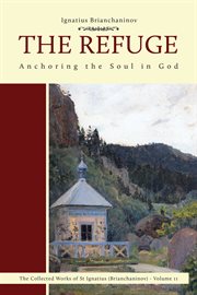 The refuge Anchoring the Soul in God cover image