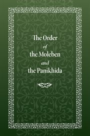 The order of the moleben and the panikhida cover image