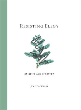 Cover image for Resisting Elegy