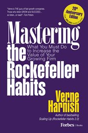 Mastering the rockefeller habits. What You Must Do to Increase the Value of Your Growing Firm cover image